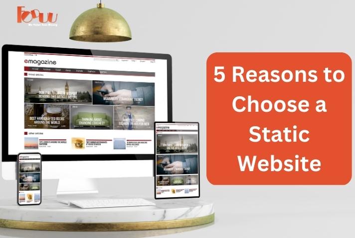 5 Reasons to Choose a Static Website